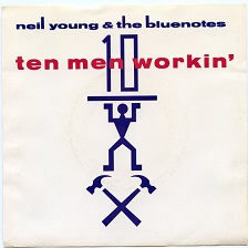 neil-young-and-the-bluenotes-ten-men-workin-1988
